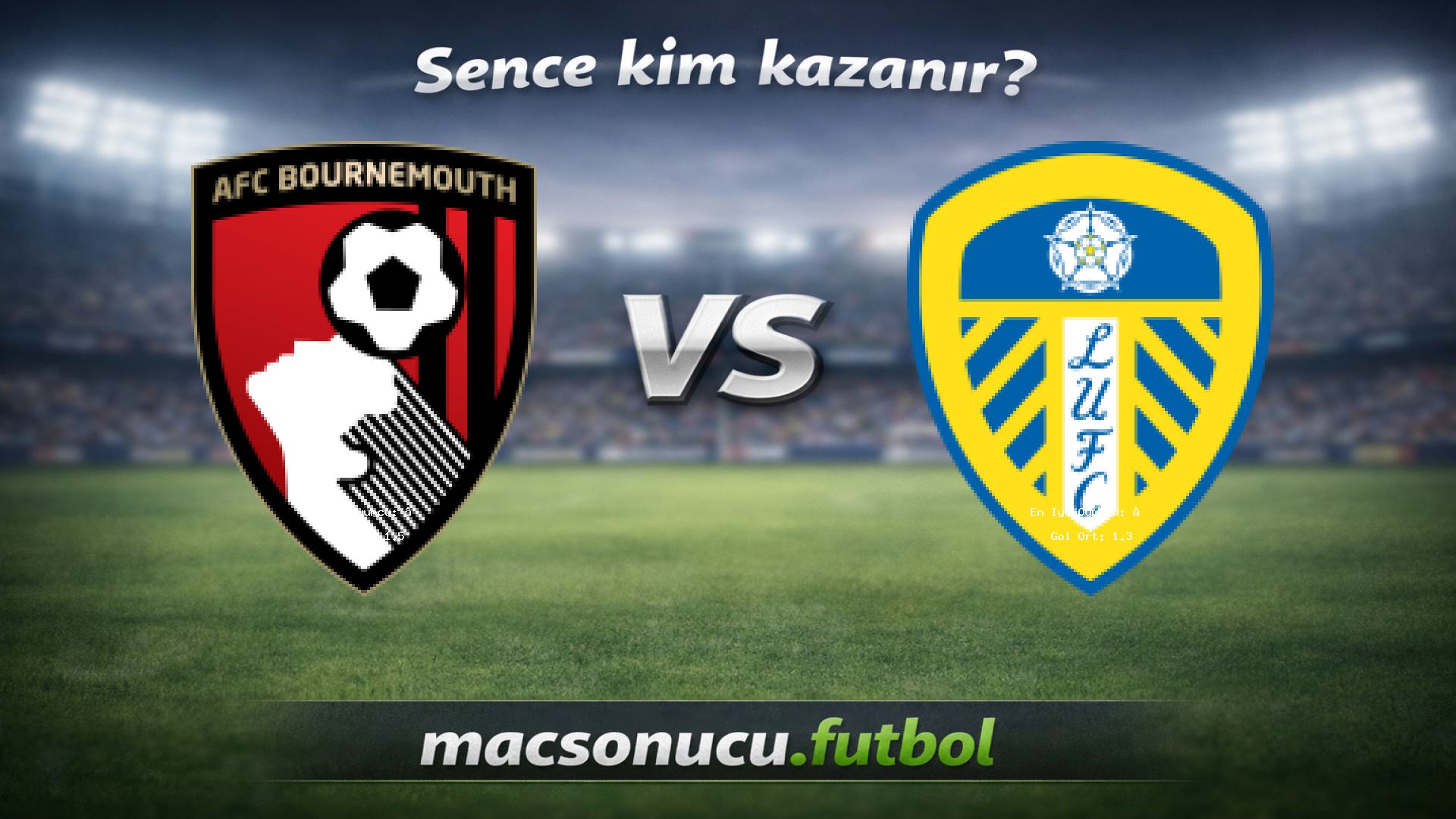 Bournemouth - Leeds maç görseli